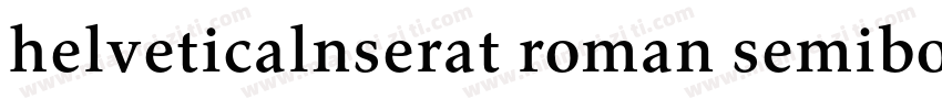 helveticalnserat roman semibold字体转换